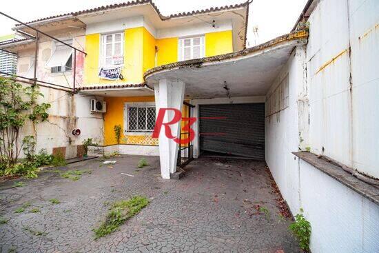 Sobrado de 300 m² Embaré - Santos, à venda por R$ 1.280.000 ou aluguel por R$ 5.500/mês
